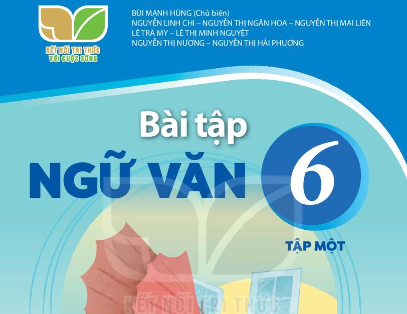SÁCH BÀI TẬP NGỮ VĂN 6 TẬP 1 KẾT NỐI TRI THỨC_Miễn phí